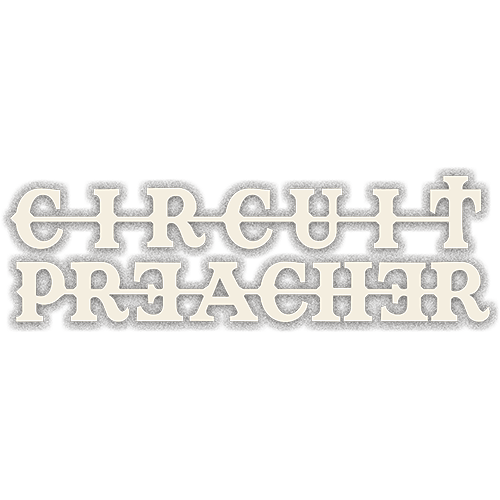 CIRCUIT PREACHER